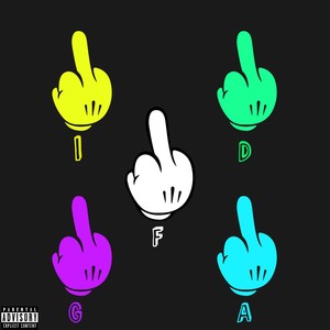 I.D.G.A.F. ! (feat. Leah Devine) [Explicit]