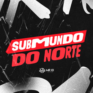 SUBMUNDO DO NORTE (Explicit)