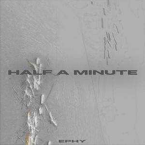HALF A MINUTE (Explicit)