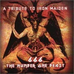 A Tribute To Iron Maiden: 666 The Number One Beast