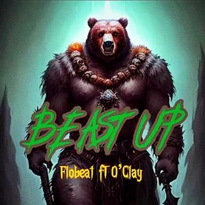 Beast Up (feat. O'Clay)