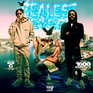 Realest Ever (feat. Bub G) (Explicit)