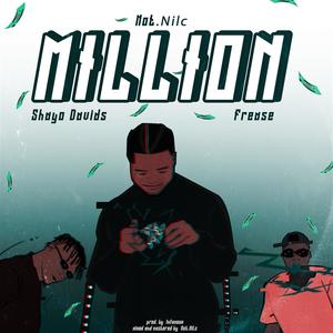 MILLION(feat. SHAYO DAVIDS & FREASE) (Explicit)