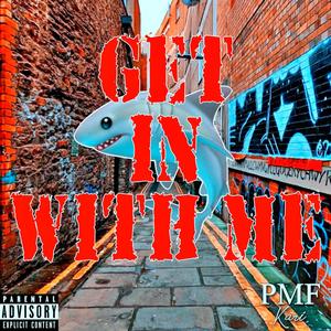 Get In With Me (Remix) [Explicit]