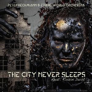 The City Never Sleeps (feat. Rosin Dust)