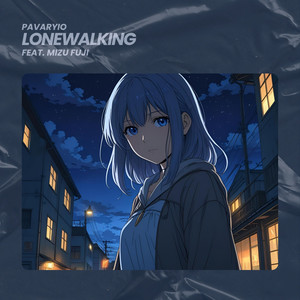 Lonewalking (feat. Mizu Fuji)