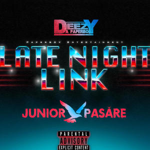 Late Night Link (feat. Junior Pasare) (Explicit)