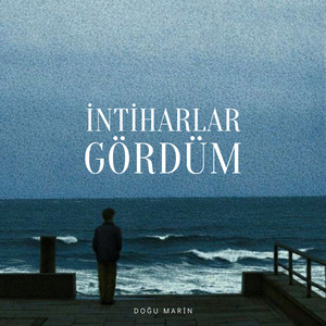 İntiharlar Gördüm