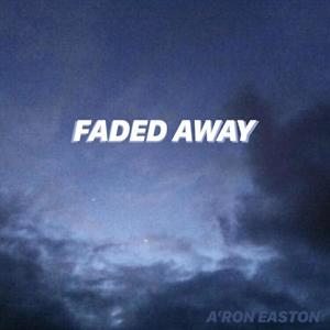Faded Away