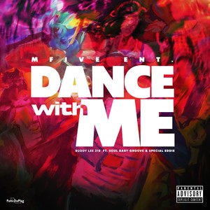 Dance With Me (Explicit)