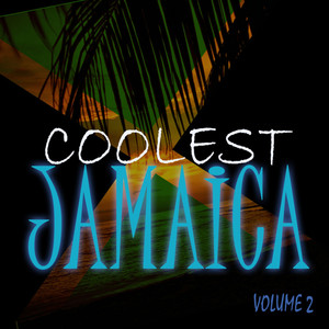 Coolest Jamaica Vol 2