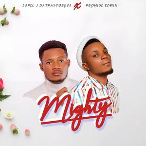 Mighty (feat. Promise Edwin)