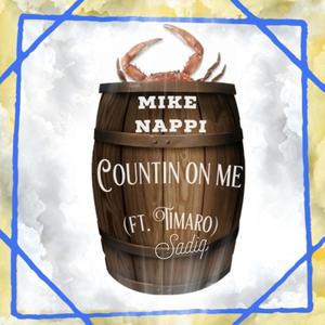 Countin On Me (feat. Timaro Sadiq)