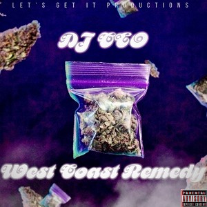 West Coast Remedy (Explicit)