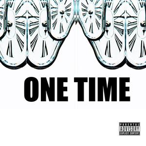 One Time (feat. Muz!) [Explicit]