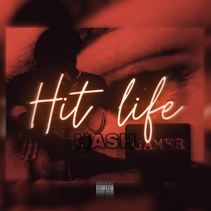 Hit Life (Remastered|Explicit)