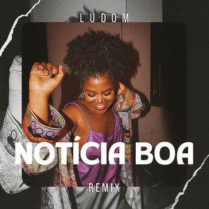 NotÍcia Boa (Remix)