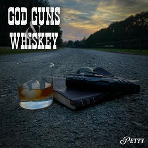 God Guns & Whiskey