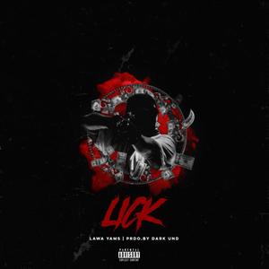 LICK (feat. LAWA YAMS) [Explicit]