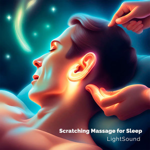 Scratching Massage for Sleep