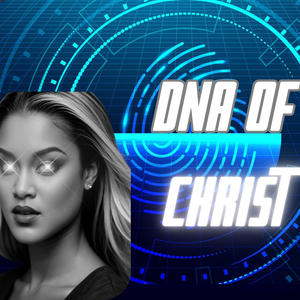 DNA OF CHRIST (Explicit)