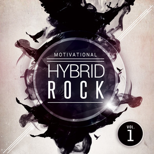 Motivational Hybrid Rock Vol.1