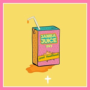 Jamba Juice (Explicit)