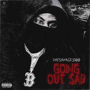 GOING OUT SAD (Explicit)