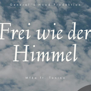 Frei wie der Himmel (feat. Tonino)