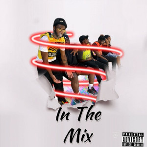 In The Mix (Explicit)