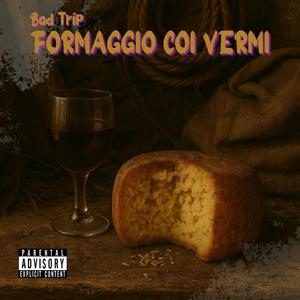 Formaggio coi vermi (feat. Ematz) (Explicit)