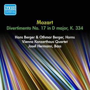 MOZART, W.A.: Divertimento No. 17, K. 334 (Vienna Konzerthaus Quartet) [1957]