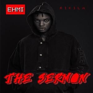 The Sermon (feat. Rikila)