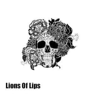 Lions Of Lips