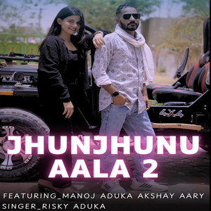 Jhunjhunu Aala 2