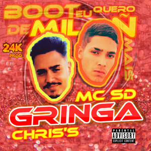 Gringa - Boot de Mil Eu Ñ Quero Mais (Explicit)