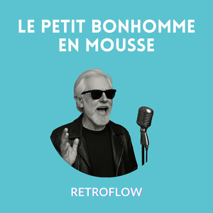 Le petit bonhomme en mousse