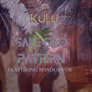 Sale olo pattern (feat. Kulu) [Explicit]