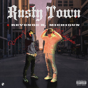 Rusty Town (feat. revenge k) (Explicit)