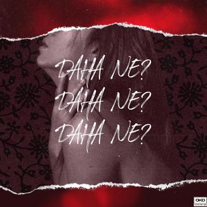 Daha Ne (Explicit)