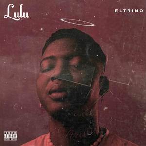 LuLu (EP) [Explicit]