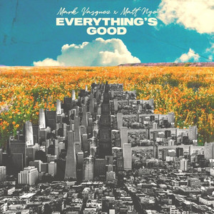 Everything's Good (Explicit)