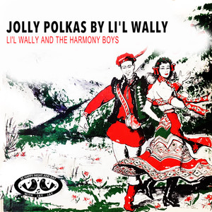 Jolly Polkas by Li'l Wally