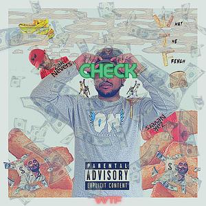 Check (feat. Zak Nevers) [Rocmix] [Explicit]