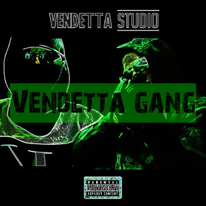 Vendetta Gang (Explicit)