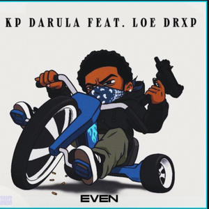 Even (feat. LOE DRXP) (Explicit)