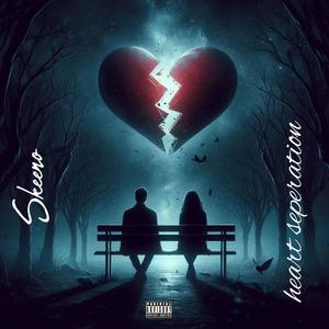 Heart Seperation (Explicit)