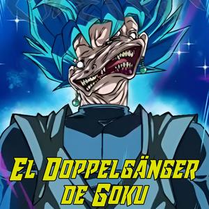 El Doppelgänger de Goku (DG: The Others)