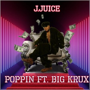 Poppin (feat. Big Krux)