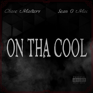 On the Cool (Explicit)